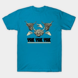 Yak Yak Yak T-Shirt